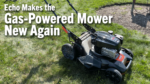 Echo-Makes-the-Gas-Powered-Mower-New-Again.png